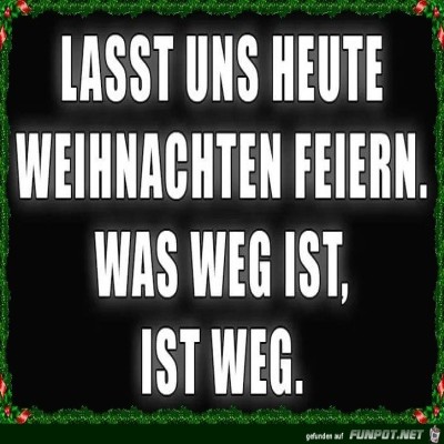 Lasst-uns-Weihnachten-heute-feiern.jpg von Clara