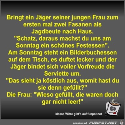 Bringt-ein-J&auml;ger-seiner-jungen-Frau-zum-ersten-mal-zwei....jpg von Fossy
