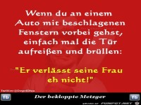 Wenn Du an einem Auto mit beschlagenem Scheiben vorbei gehst