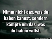 Nimm das, was du haben willst