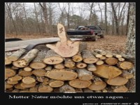 Mutter Natur m�chte uns etwas sagen.....