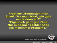 Fragt die Gro�mutter ihren Enkel