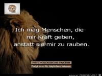 Ich mag Menschen die mir Kraft geben
