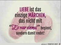 Liebe ist das einzige M�rchen.......