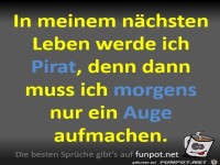 Im n�chsten Leben werde ich Pirat