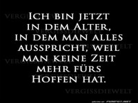 Ich bin jetzt in dem Alter