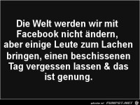 die Welt werden wir nicht �ndern.........