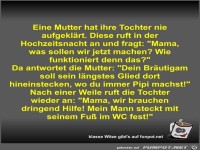 Eine Mutter hat ihre Tochter nie aufgekl�rt