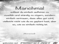 Manchmal solltest du aufhoeren zu zweifeln