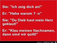 ich zeig dich an......