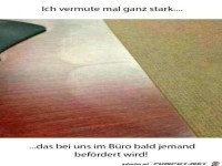 Es wird demnächst jemand befördert