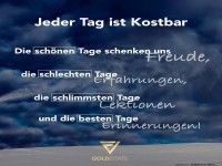 Jeder Tag ist kostbar