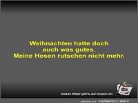 Weihnachten hatte doch auch was gutes