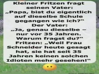 Vaters alter Schulweg und Fritzens Frust