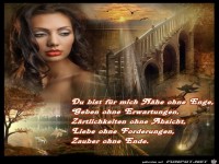 du bist fuer mich Naehe ohne Enge.....