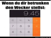 Betrunken den Wecker gestellt