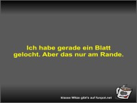 Ich habe gerade ein Blatt gelocht