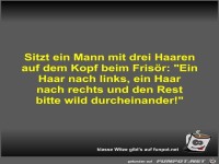 Sitzt ein Mann mit drei Haaren auf dem Kopf beim Fris�r