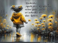 Bedenke auch der Regen