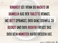 Kindheit ist: wenn du nachts...