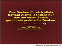 Das Denken fr sich allein
bewegt nichts