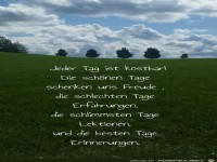 Jeder Tag ist kostbar