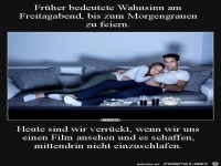 Fr�her bedeutete Wahnsinn...