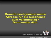 Braucht noch jemand meine Adresse für die Geschenke zum...