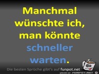 Schneller warten