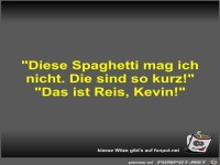 Diese Spaghetti mag ich nicht