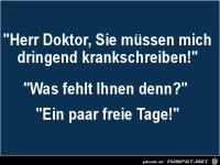 dringend krank schreiben.....