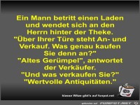 Ein Mann betritt einen Laden und wendet sich an den Herrn...