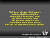 Ich kann dir gar nicht sagen