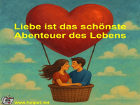 Liebe ist das schnste Abenteuer des Lebens
