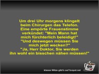 Um drei Uhr morgens klingelt beim Chirurgen das Telefon