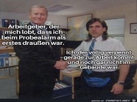 Als erster drau�en beim Probealarm