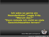 Ich w�re so gerne ein Neanderthaler