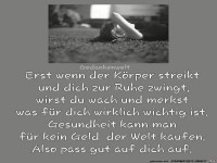 Erst wenn der Koerper streikt