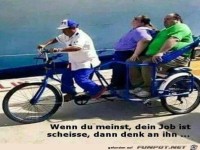 wenn du denkst dein Beruf ist �bel