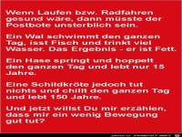 wenn laufen und Radfahren so gesund w�ren......