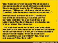 vier Kumpels wollen am Wochenende........