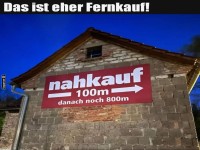 Nahkauf mit Spaziergang-Garantie!