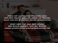 Decken-Dilemma: Der ewige Burrito-Kampf