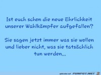 ist euch schon die neue Ehrlichkeit aufgefallen?......