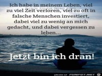ich habe in meinem Leben viel zu viel verloren...