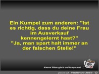 Ein Kumpel zum anderen