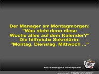 Der Manager am Montagmorgen