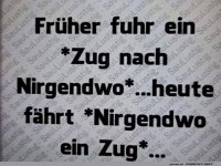 Fr�her fuhr ein Zug nach Nirgendwo