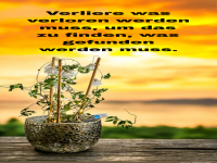 verliere was verloren werden muss