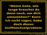 diegeilsten Stoffwechselproblem